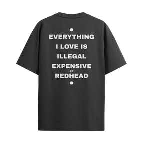 Camiseta “Everything I Love… – Red Head”