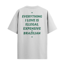 Camiseta "Everything I Love - Brazillian"