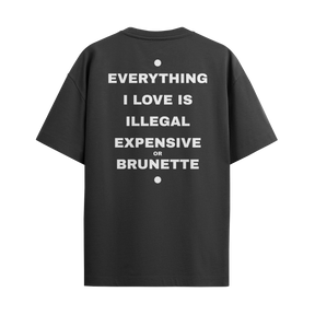 Camiseta "Everything I Love - Brunette"
