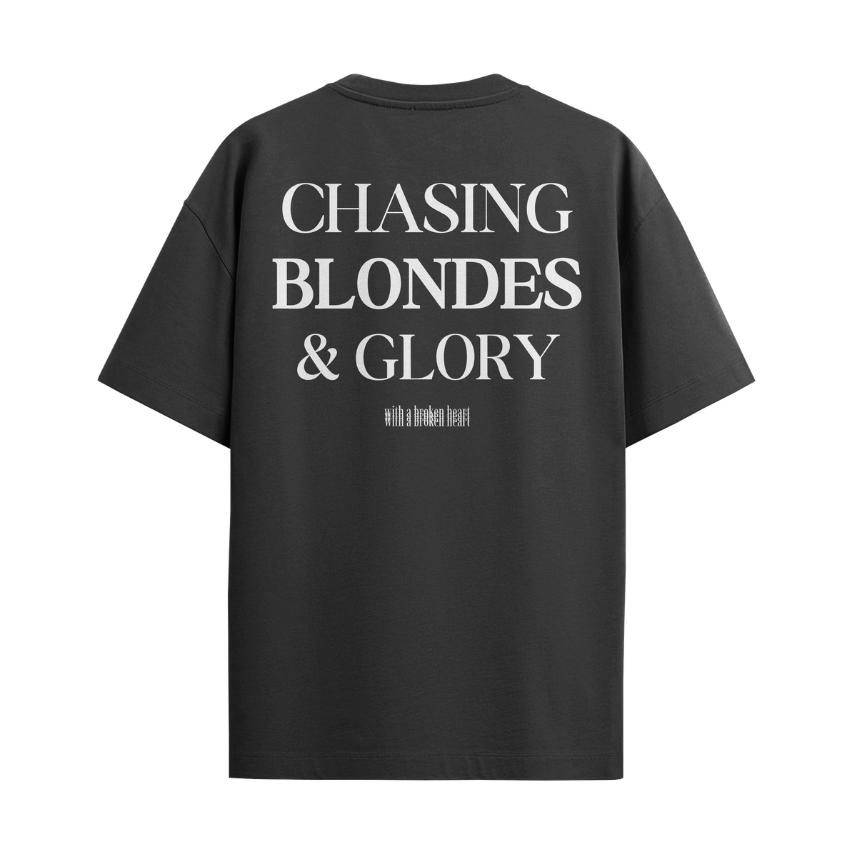 Camiseta "Chasing Blondes & Glory"