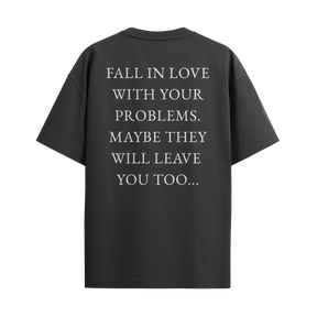 Camiseta Fall In Love With Your Problems