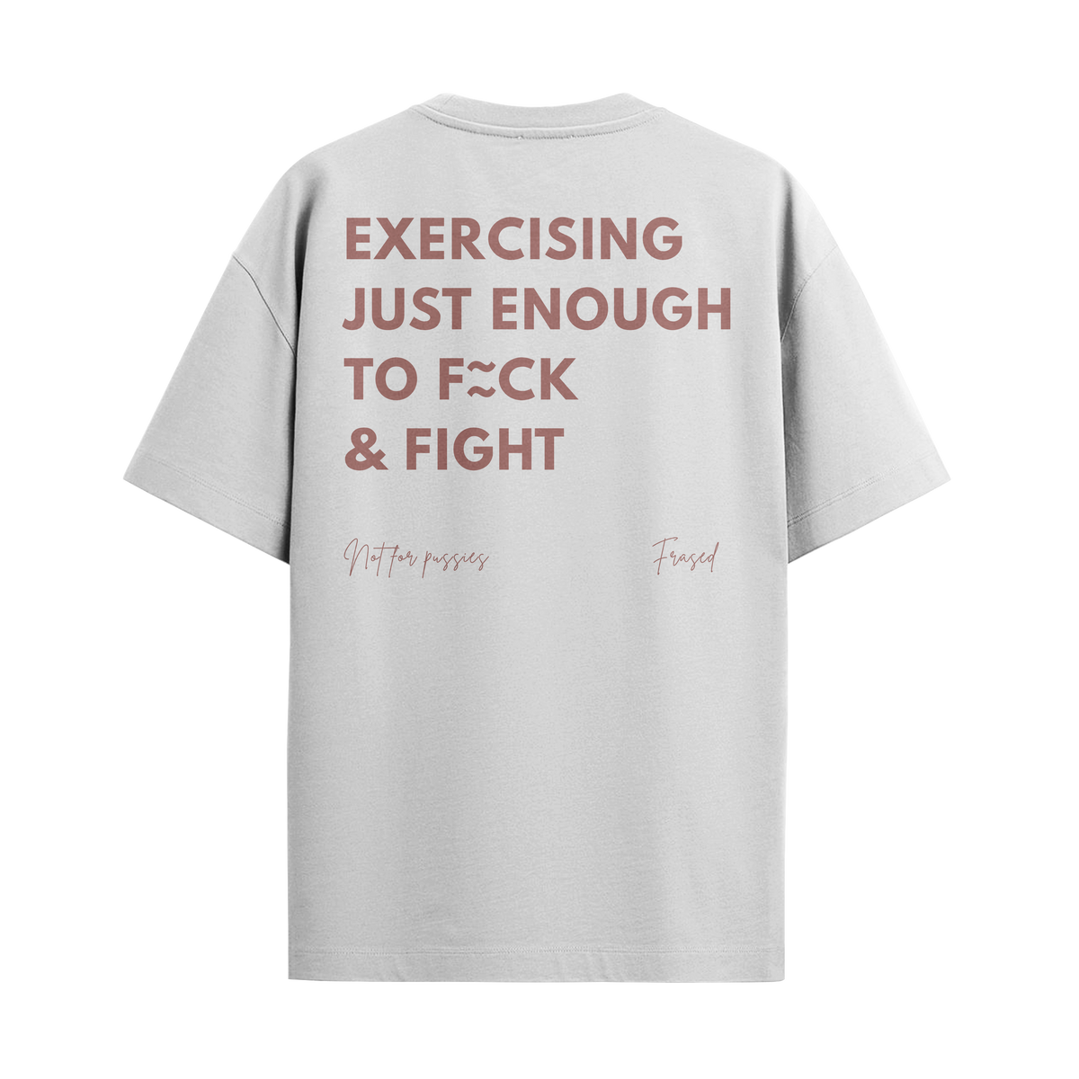 Camiseta "Exercising Just Enough"