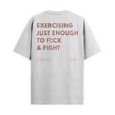 Camiseta "Exercising Just Enough"