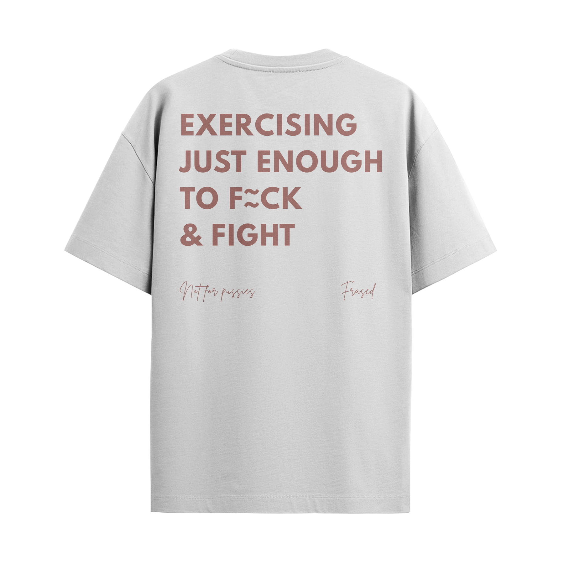 Camiseta "Exercising Just Enough"