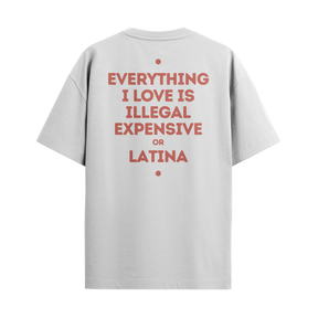 Camiseta "Everything I Love... - Latina"