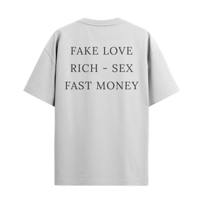 Camiseta Frased “Fake Love, Rich – Sex, Fast Money”