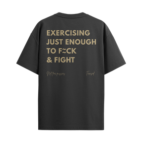 Camiseta "Exercising Just Enough"