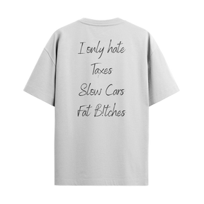 Camiseta "I only Hate..."