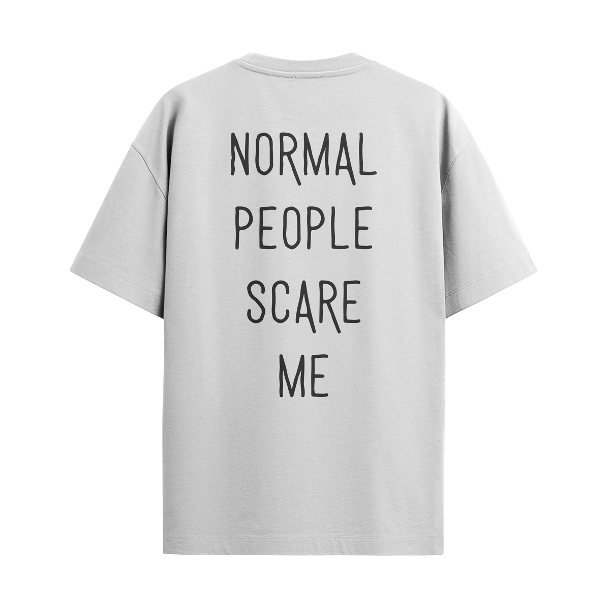 Camiseta Normal People Scare Me