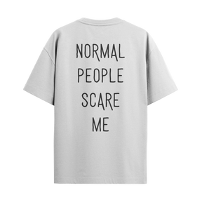 Camiseta Normal People Scare Me